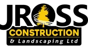 J Ross Construction & Landscaping