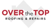 Over The Top Roofing & Repairs